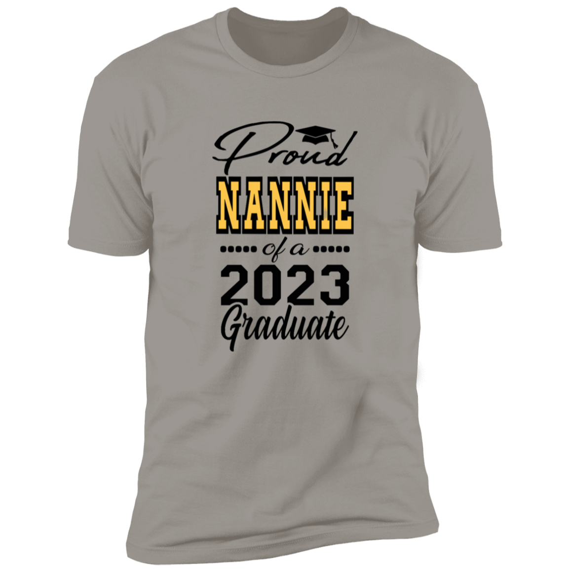 Proud Nannie of a 2023 Graduate (Closeout)