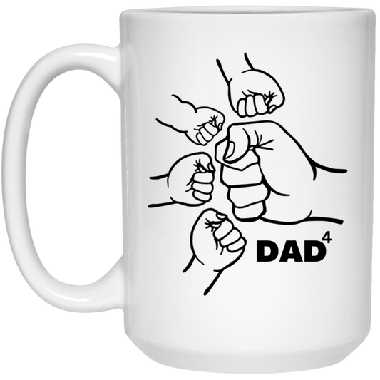 Dad4 -  15 oz. White Mug