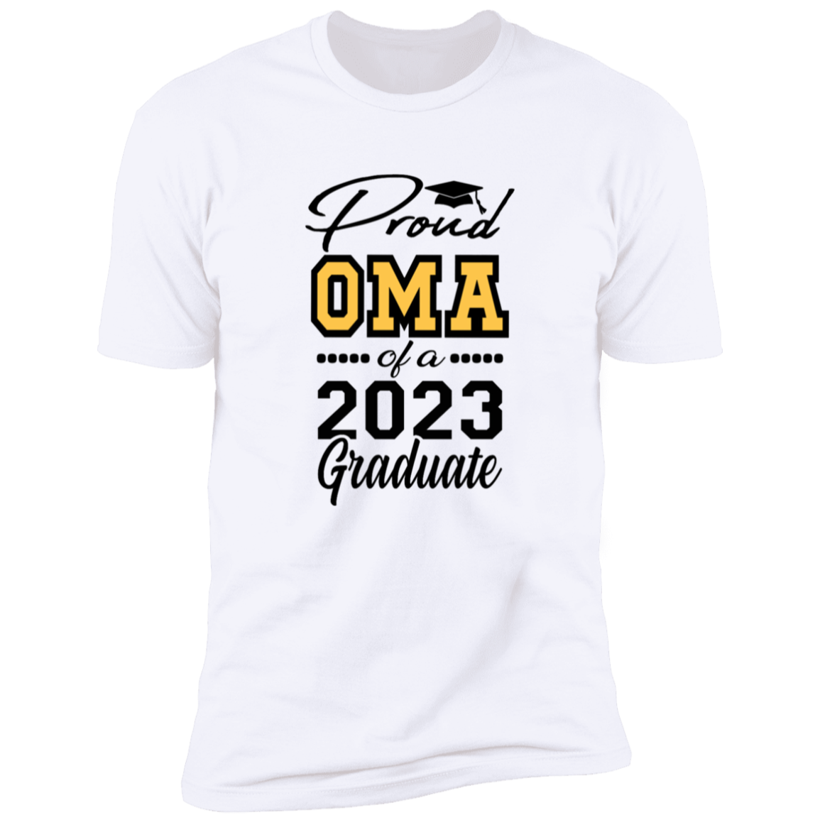 Proud Oma of a 2023 Graduate(Closeout)